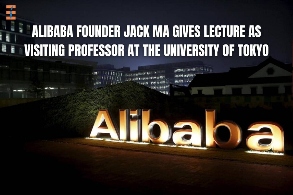 At The University of Tokyo Alibaba Founder Jack Ma Gives Lecture as Visiting Professor | Future Education Magazine