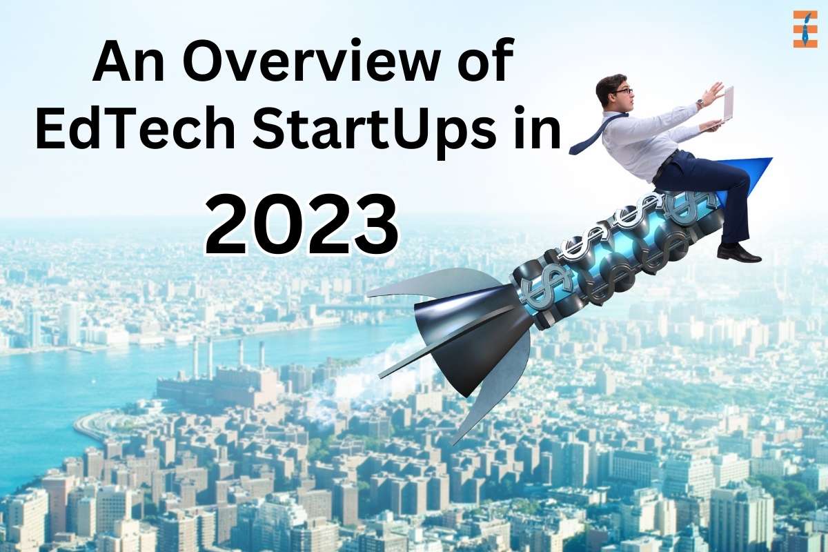 Top EdTech StartUps in 2023: Complete Overview | Future Education Magazine
