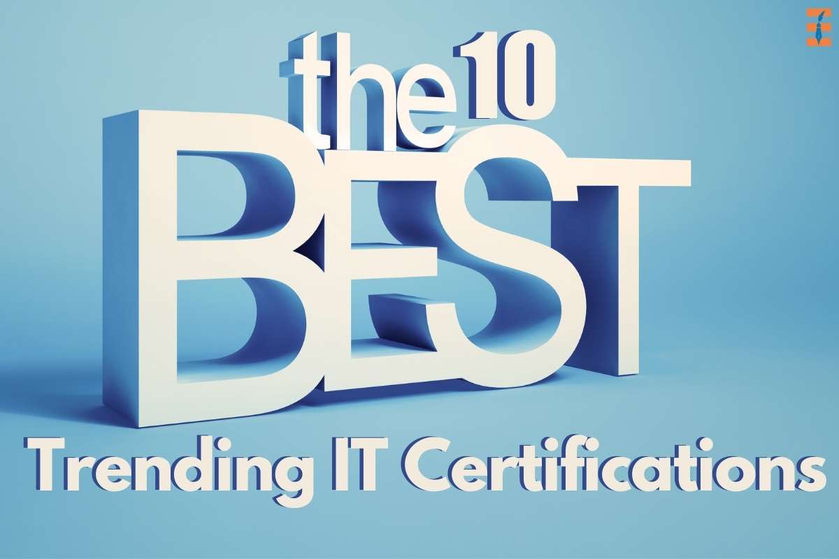 The 10 Best Trending IT Certifications