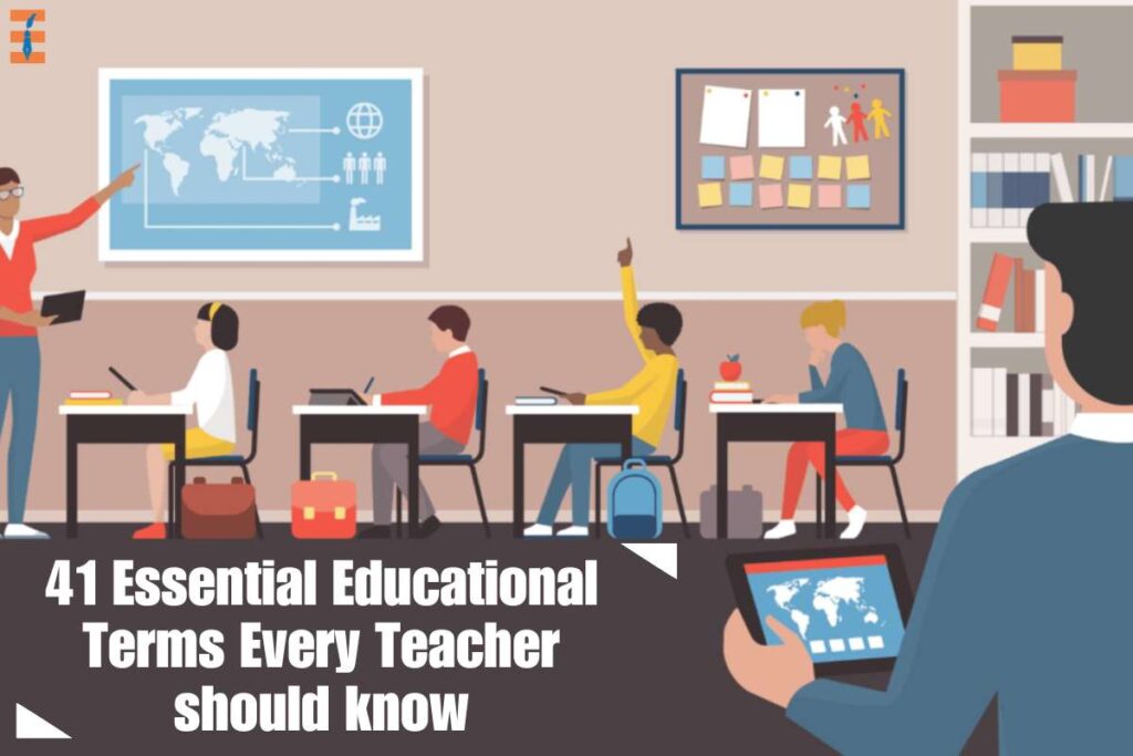 41 Essential Educational Terms Every Teacher should know | Future Education Magazine