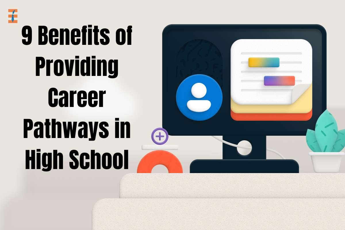 Best 9 career pathways in high schools benefits | Future Education Magazine