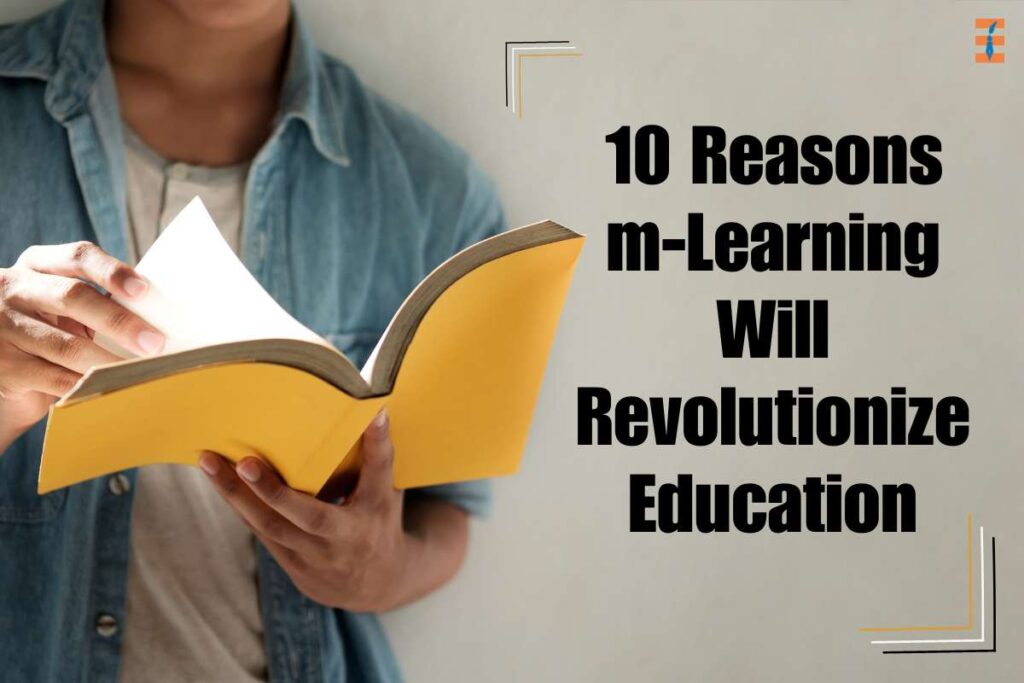 Why m-Learning Will Change Education? 10 Important Reasons | Future Education Magazine