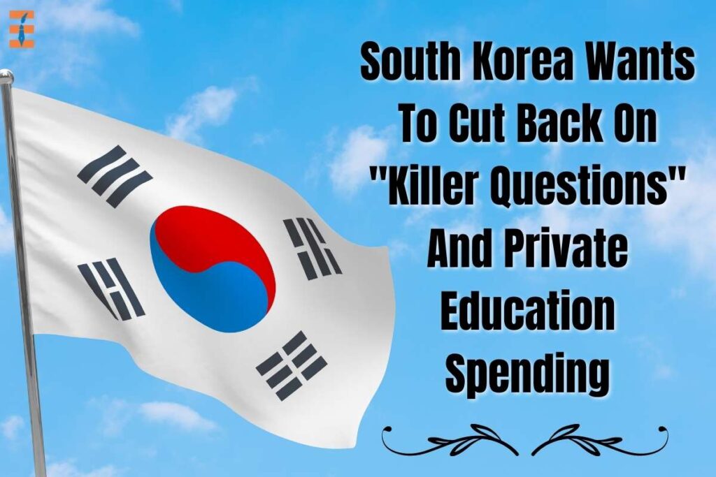 South Korea Wants To Cut Back On "Killer Questions" And Private Education Spending | Future Education Magazine