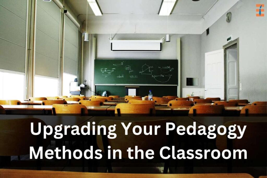 7 Effective Pedagogy Methods Can Use in the Classroom | Future Education Magazine