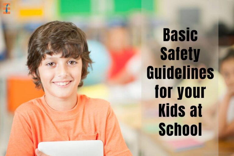 15 Basic Safety Guidelines For Your Kids At School | Future Education ...