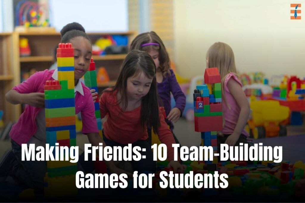 Making Friends: 10 Easy Team-Building Games for Students | Future Education Magazine