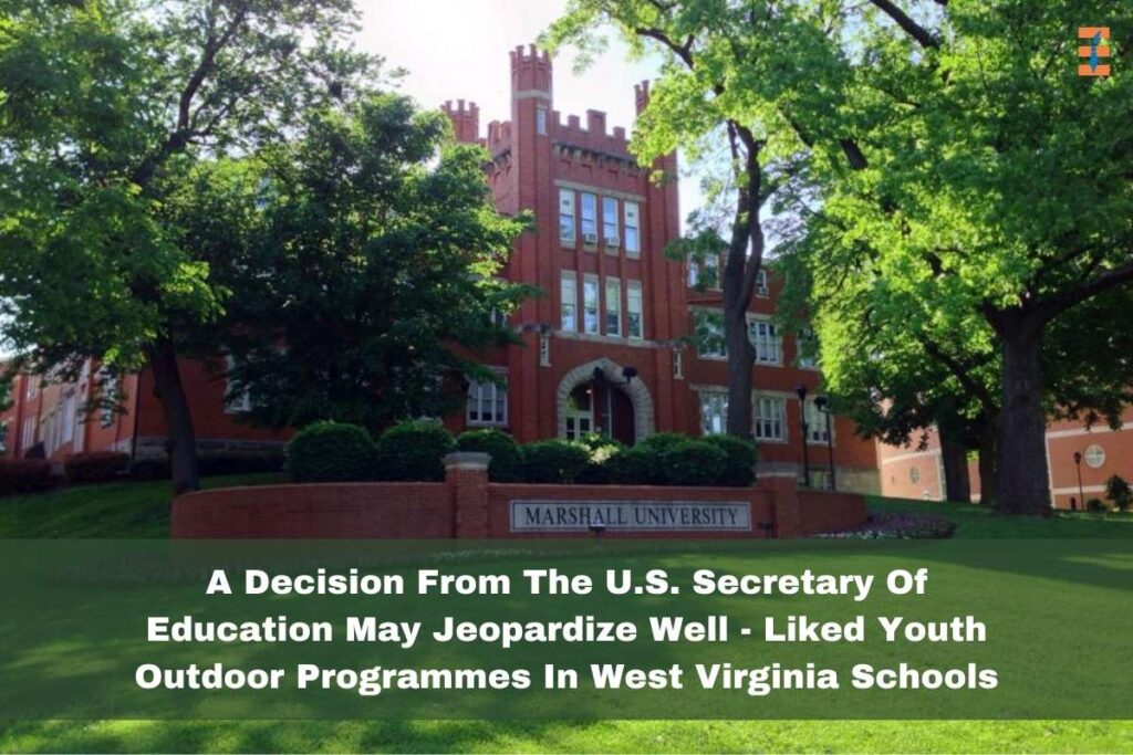 Youth Outdoor Programmes In West Virginia Schools Jeopardize Because of ...