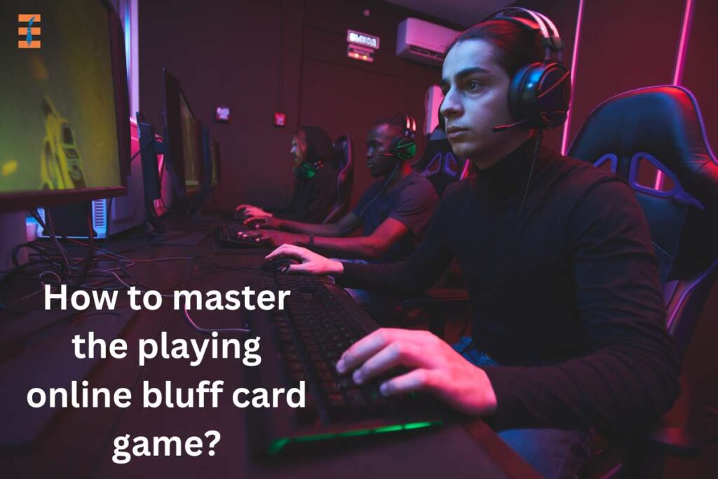 10 Effective Tricks For Mastering The Online Bluff Card Game | Future Education Magazine