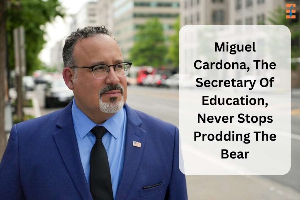 Education Secretary Miguel Cardona Can’t Stop Poking The Bear | Future Education Magazine