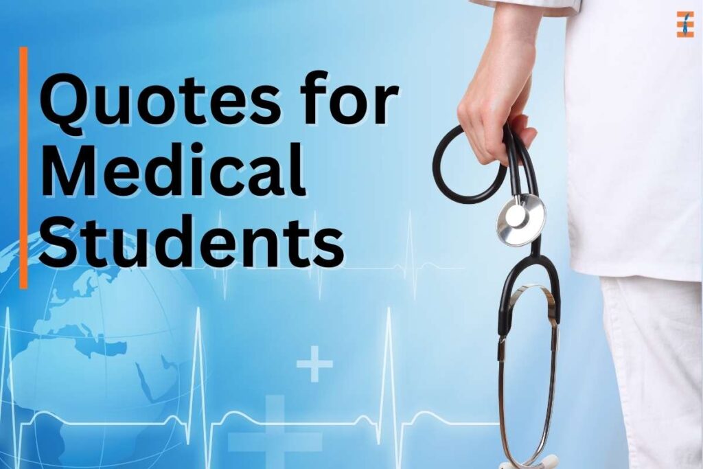15 Motivational Quotes for Medical Students to awaken their Medical Journey | Future Education Magazine