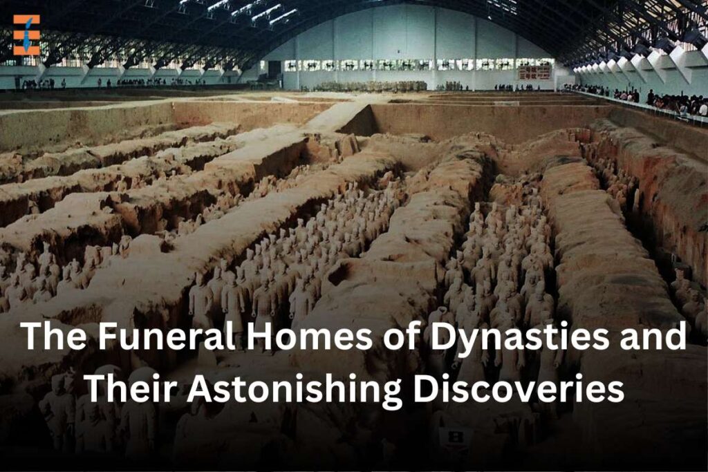 The Funeral Homes Of Dynasties: Chronicles, Historical significance And Astonishing Discoveries | Future Education Magazine