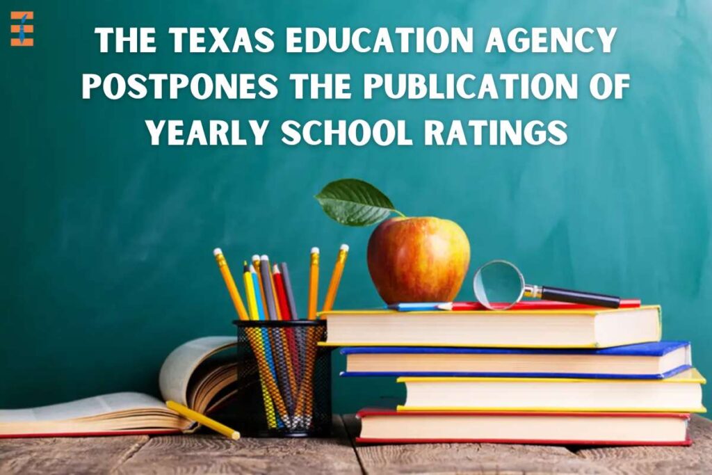 According to a revised version of the agency's accountability system, the Texas Education Agency said on Tuesday that it will postpone the announcement of its annual school ratings in order to take into consideration score adjustments that could have a detrimental impact on schools.