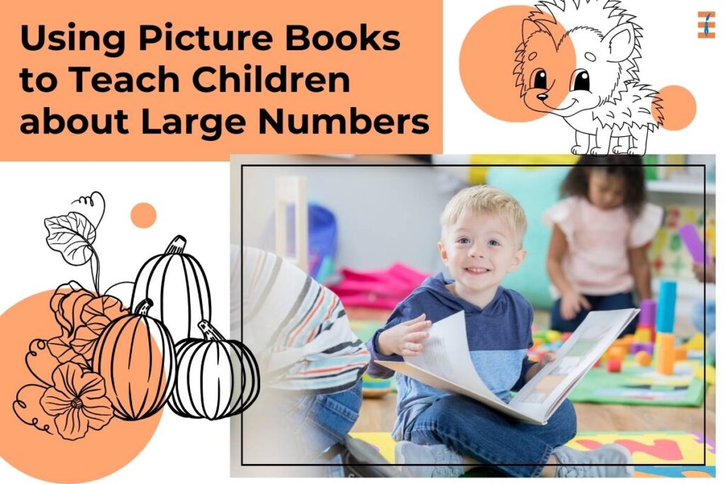 5 Best Picture Books To Teach Children About Large Numbers | Future Education Magazine
