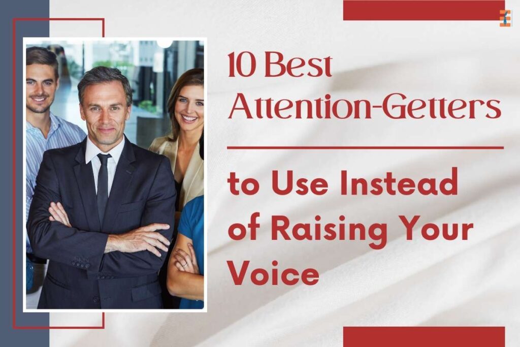 10 Best Attention-Getters to Use Instead of Raising Your Voice | Future Education Magazine