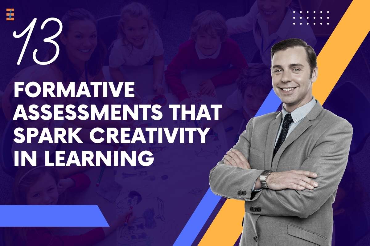 13 Formative Assessments That Spark Creativity In Learning