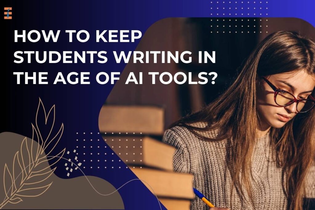 Students' Writing: Advantages And Challenges Of Using AI Tools In Education | Future Education Magazine