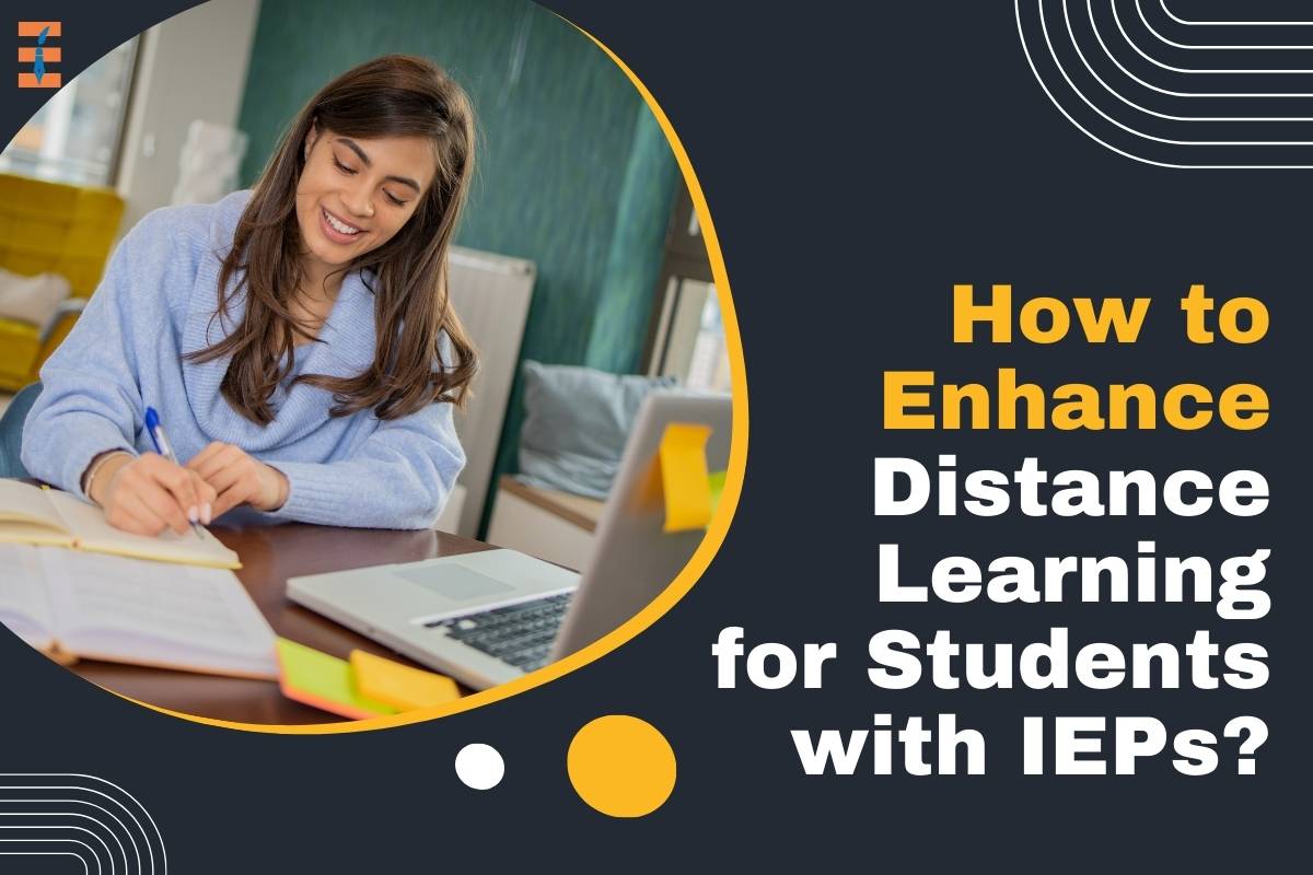 How to Enhance Distance Learning for Students with IEPs?