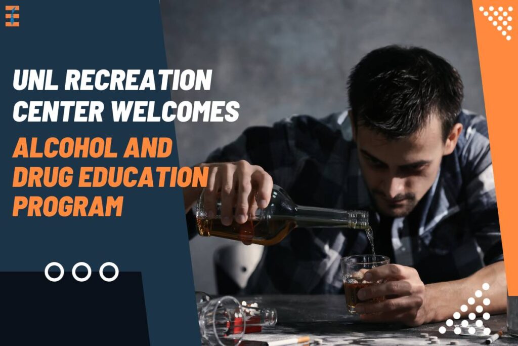 University of Nebraska-Lincoln Recreation Center Welcomes Alcohol and Drug Education Program | Future Education Magazine