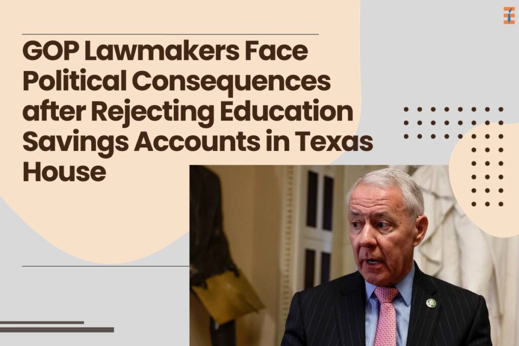 GOP Lawmakers Face Political Consequences after Rejecting Education Savings Accounts in Texas House | Future Education Magazine