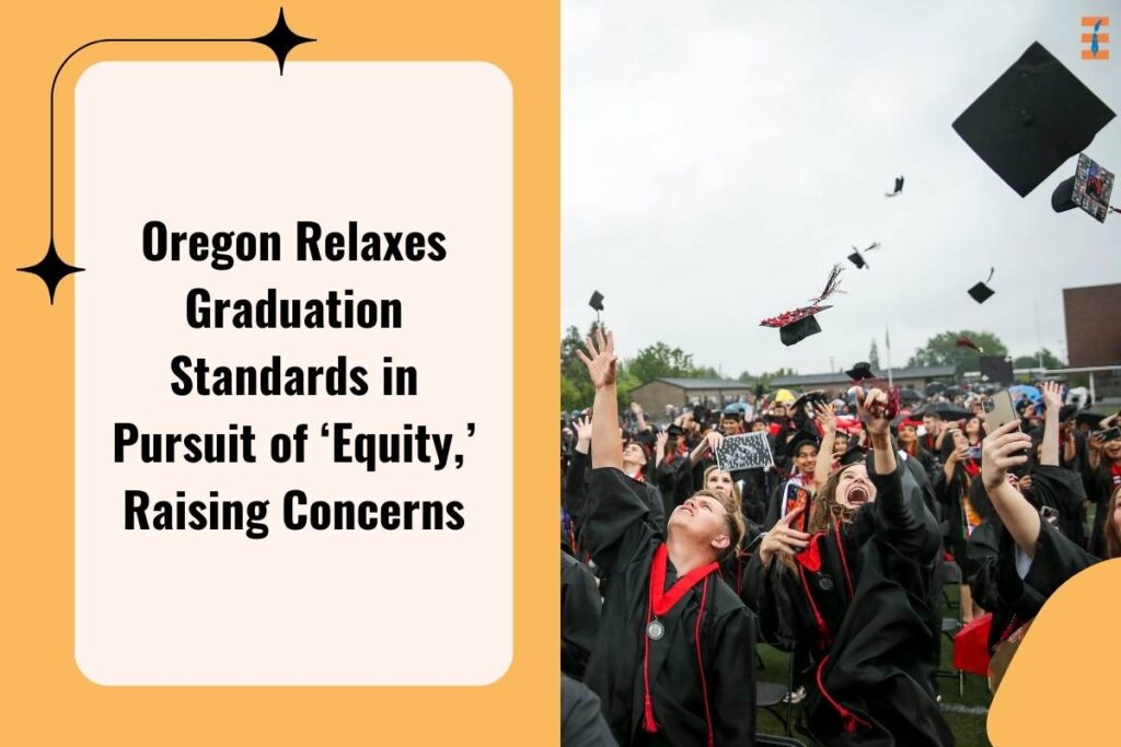 Oregon Education Relaxes Graduation Standards in Pursuit of ‘Equity,’ Raising Concerns | Future Education Magazine