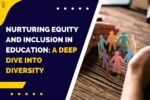 What Is Diversity, Equity And Inclusion In Education? 10 Key Strategies ...