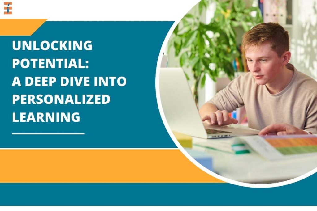 Personalized Learning Unveiled: A Deep Dive into Unlocking Potential | Future Education Magazine