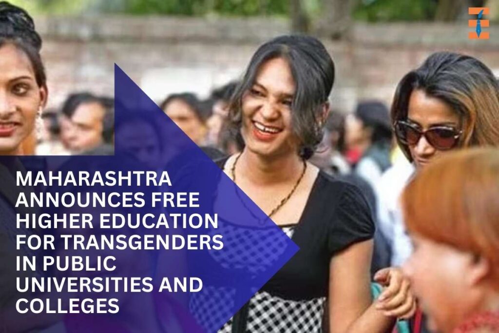 Maharashtra Announces Free Higher Education for Transgenders in Public Universities and Colleges | Future Education Magazine