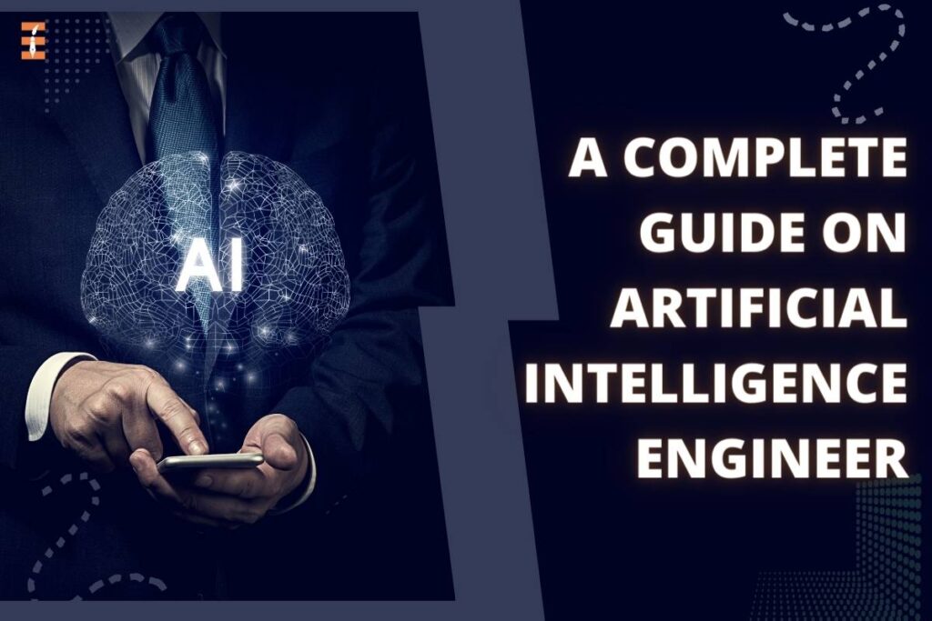 Artificial Intelligence Engineer: 14 Important Points | Future Education Magazine
