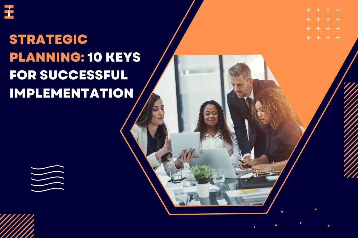 Strategic Planning: 10 Keys for Successful Implementation