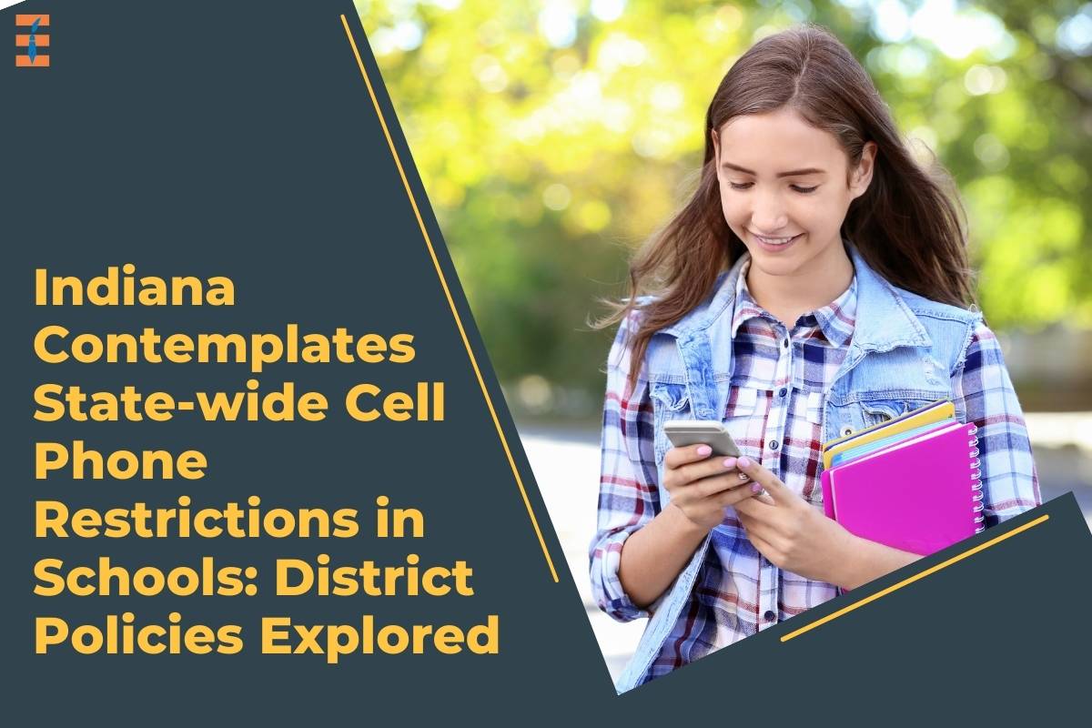 Indiana Contemplates State-wide Cell Phone Restrictions in Schools: District Policies Explored