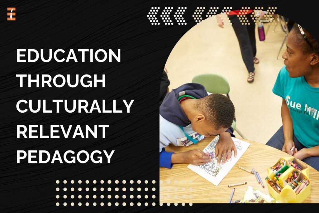 Culturally Relevant Pedagogy: 5 Important Key Principles | Future Education Magazine