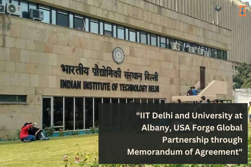 IIIT Delhi and University at Albany, USA Forge Global Partnership through Memorandum of Agreement | Future Education Magazine
