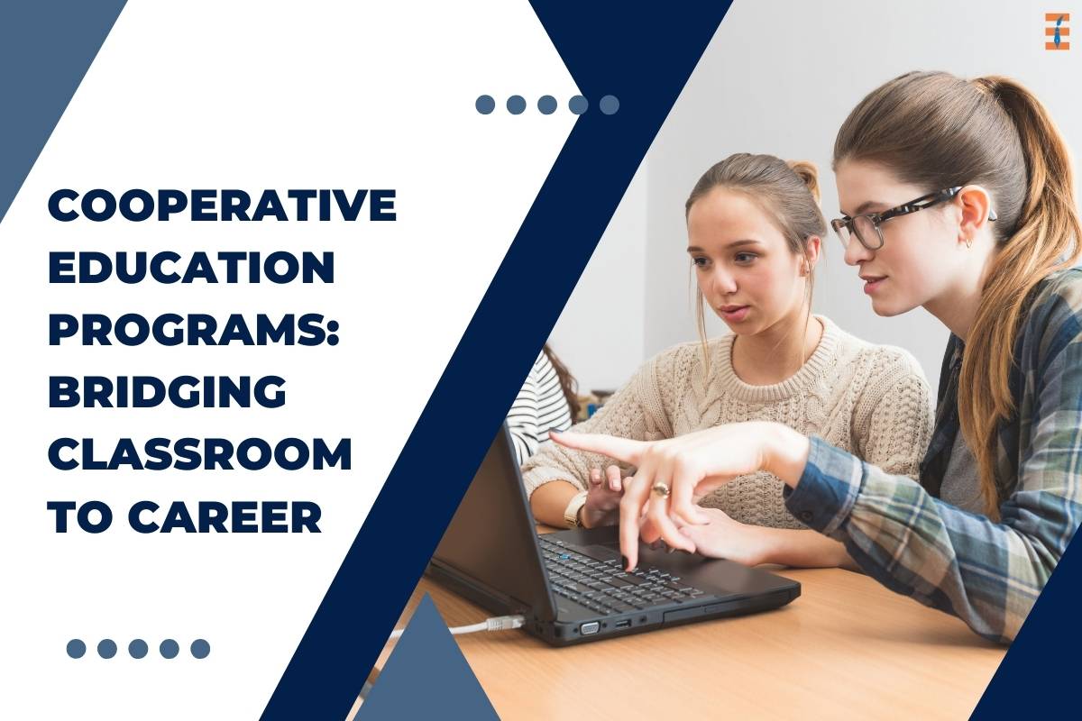 Cooperative Education Programs: Bridging Classroom to Career