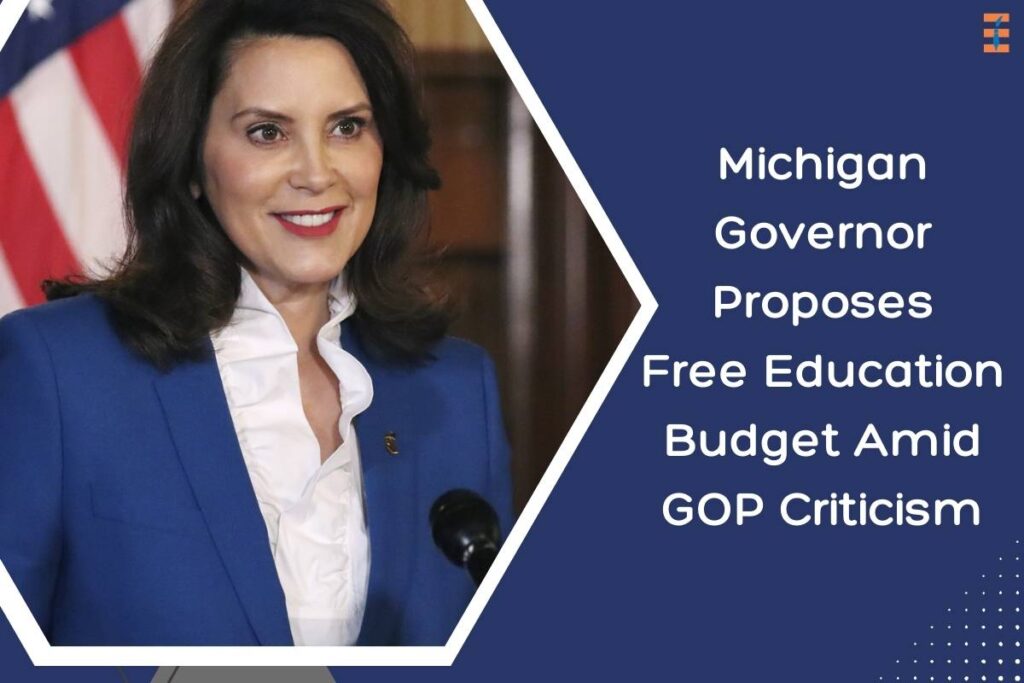 Michigan Governor Proposes Free Education Budget Amid GOP Criticism | Future Education Magazine