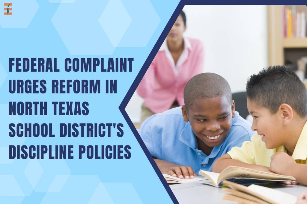 Federal Complaint Urges Reform in North Texas School District's Discipline Policies | Future Education Magazine
