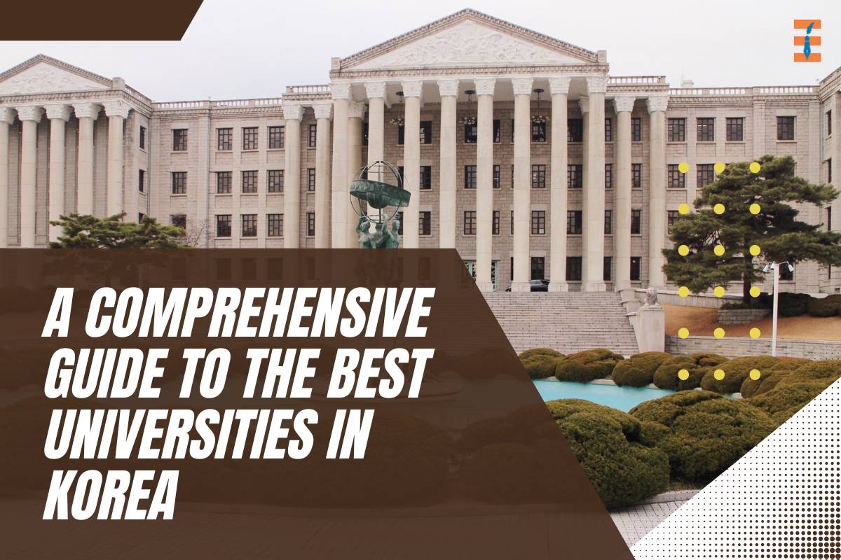 A Comprehensive Guide to the Best Universities in Korea