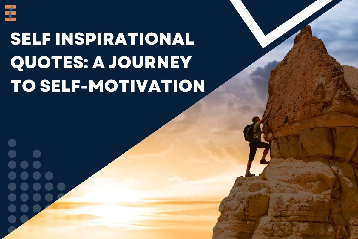 The Power of Self Inspirational Quotes: A Journey to Self-Motivation