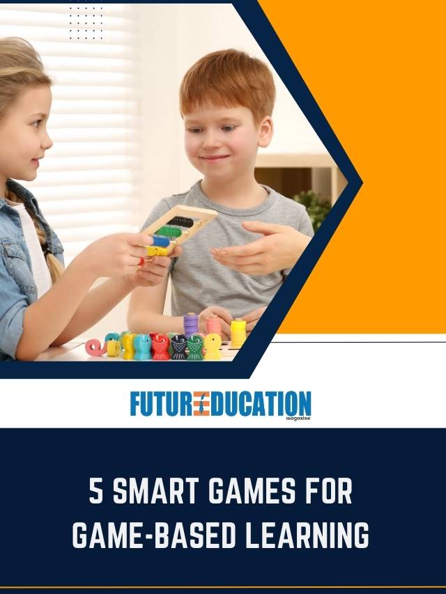 5 Smart Games For Game-Based Learning | Future Education Magazine