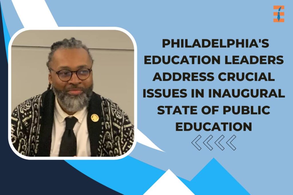 Philadelphia's Education Leaders Address Crucial Issues in Inaugural State of Public Education | Future Education Magazine