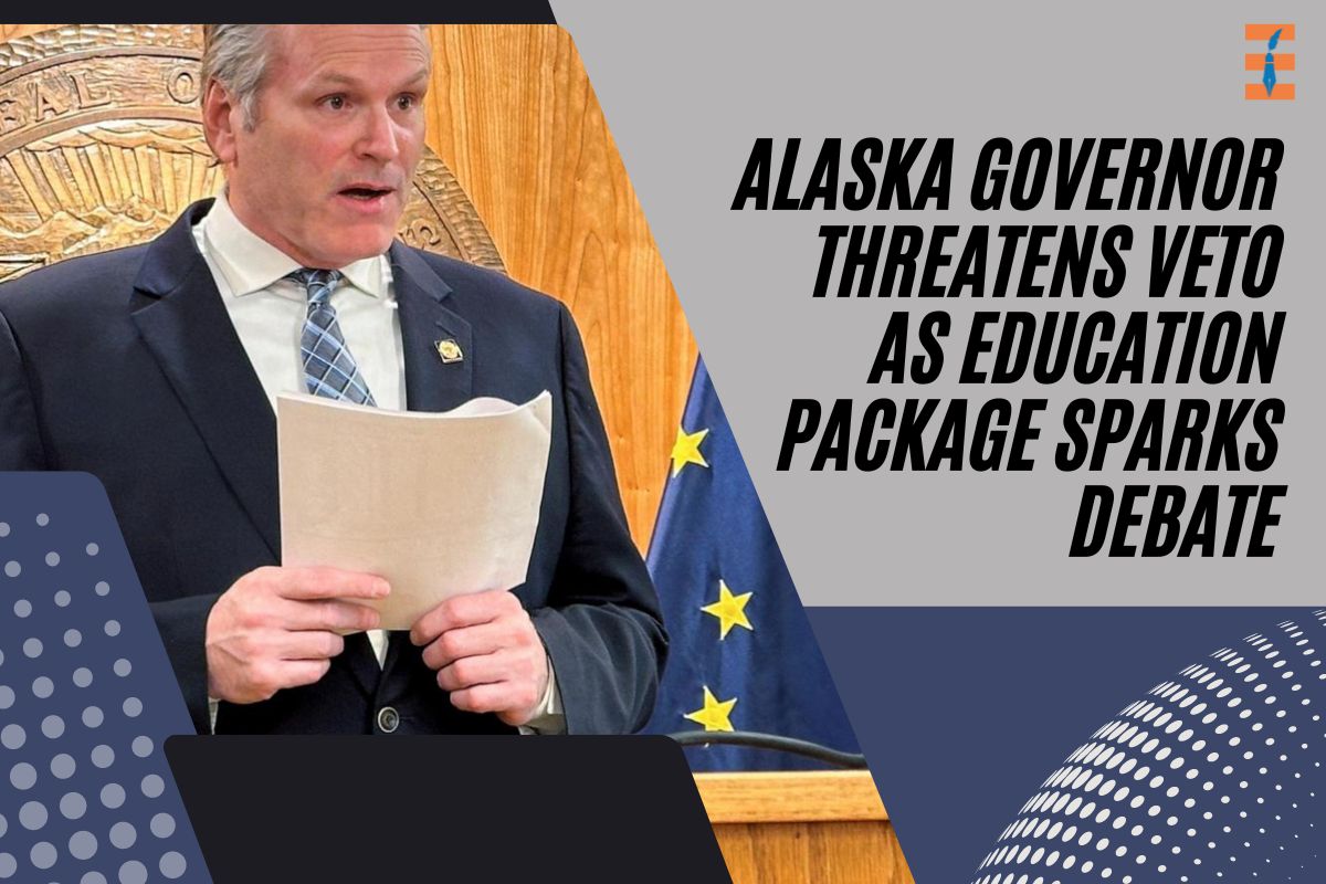 Alaska Governor Threatens Veto as Education Package Sparks Debate