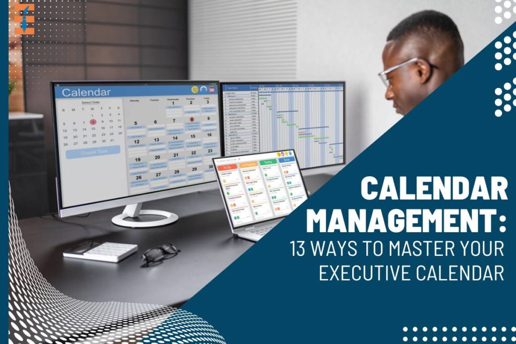 Calendar Management: 13 Ways to Master Your Executive Calendar | Future Education Magazine