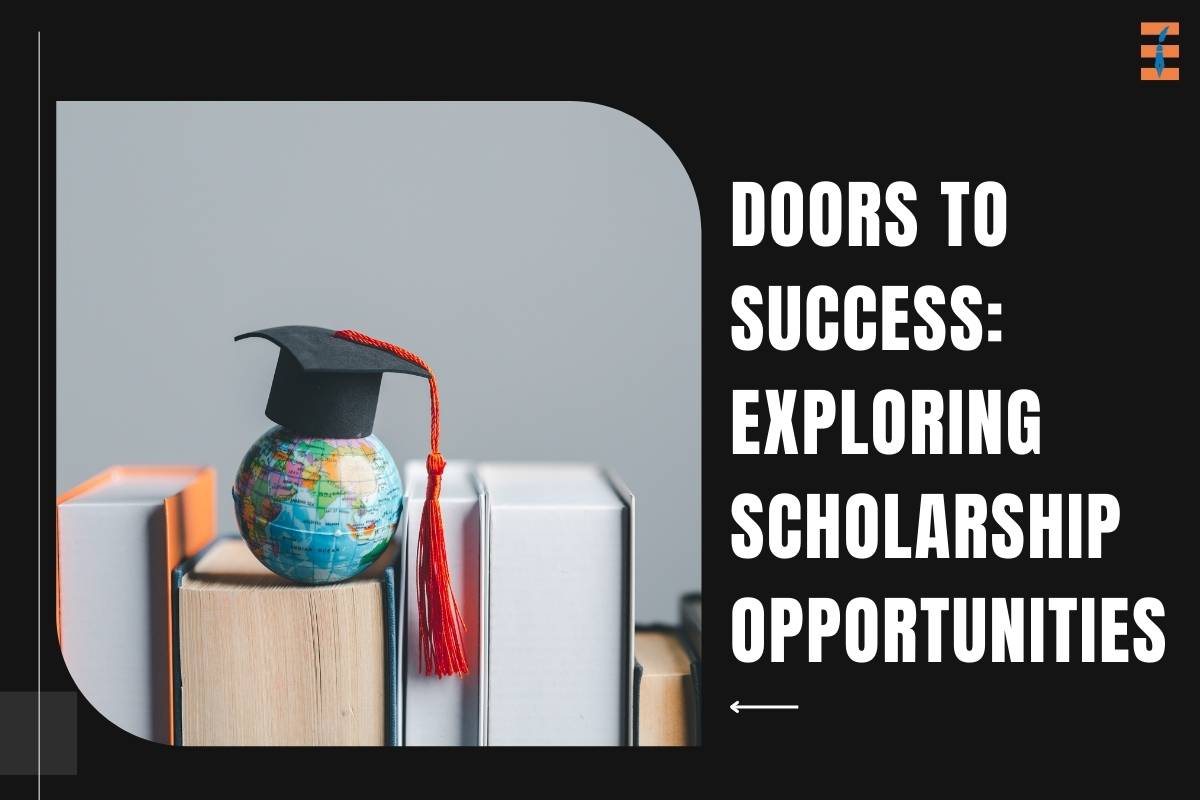 Doors to Success: Exploring Scholarship Opportunities