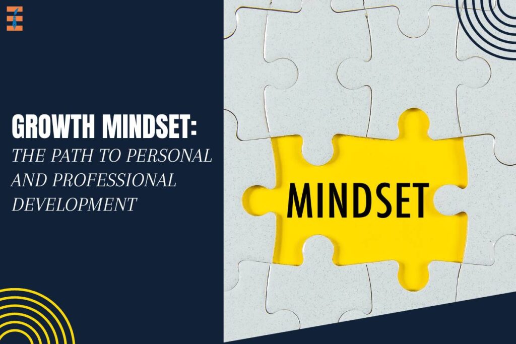 Growth Mindset: The Path to Personal and Professional Development | Future Education Magazine
