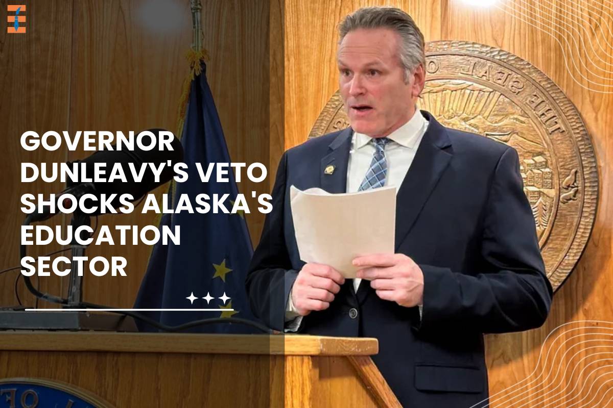 Governor Dunleavy's Veto Shocks Alaska's Education Sector