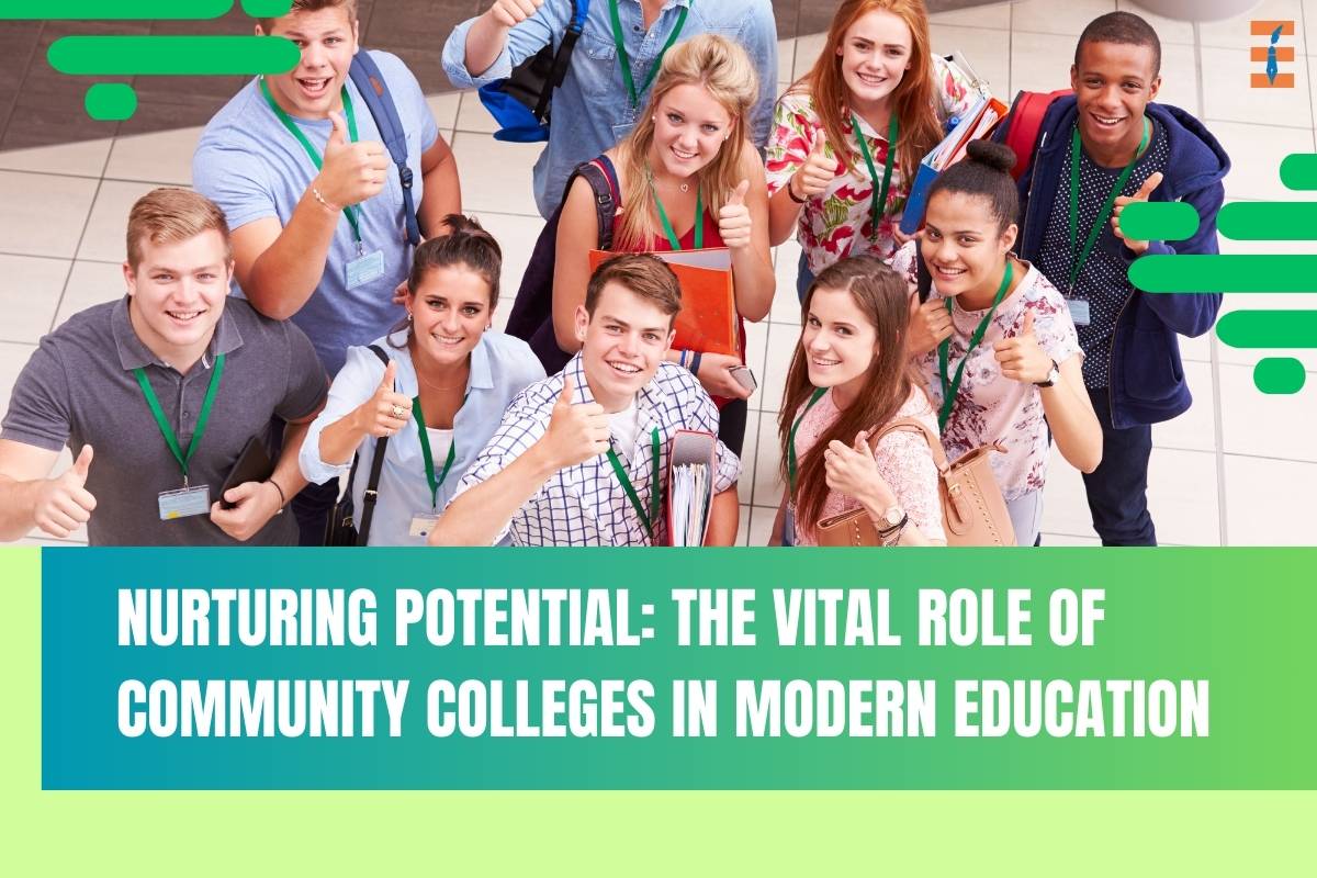 Nurturing Potential: The Vital Role of Community Colleges in Modern Education