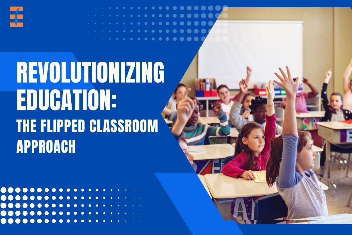 Revolutionizing Education: The Flipped Classroom Approach