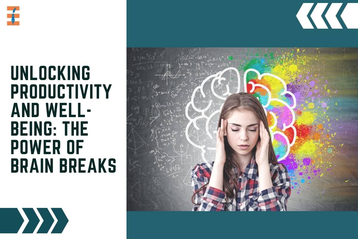 Unlocking Productivity and Well-being: The Power of Brain Breaks
