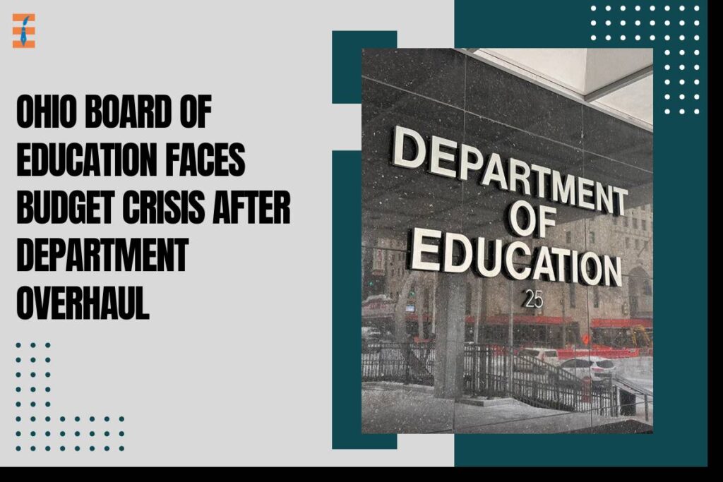 Ohio Board of Education Faces Budget Crisis After Department Overhaul | Future Education Magazine