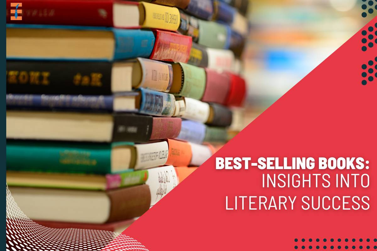 Best-Selling Books: Insights into Literary Success
