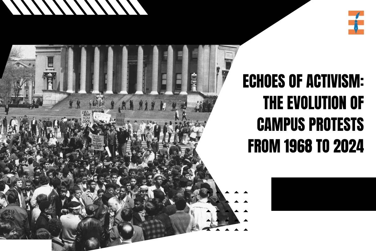 Echoes of Activism: The Evolution of Campus Protests from 1968 to 2024